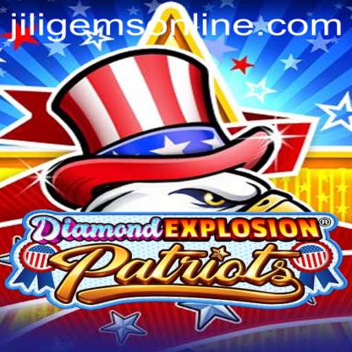 Exploring the Excitement of DiamondExplosionPatriots with JILIGems