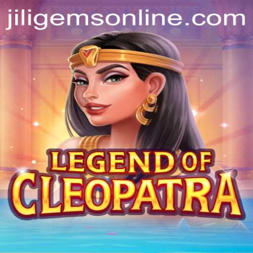 Exploring the Mysteries of LegendOfCleopatra: A Deep Dive into JILIGems
